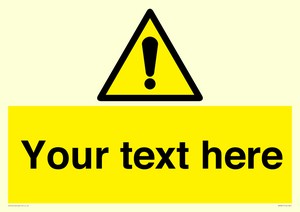 Custom warning safety sign